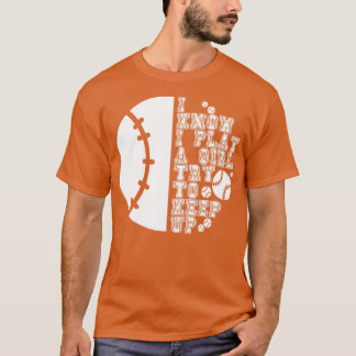 Ik weet dat ik speel als een meisje probeer 41 bij t-shirt