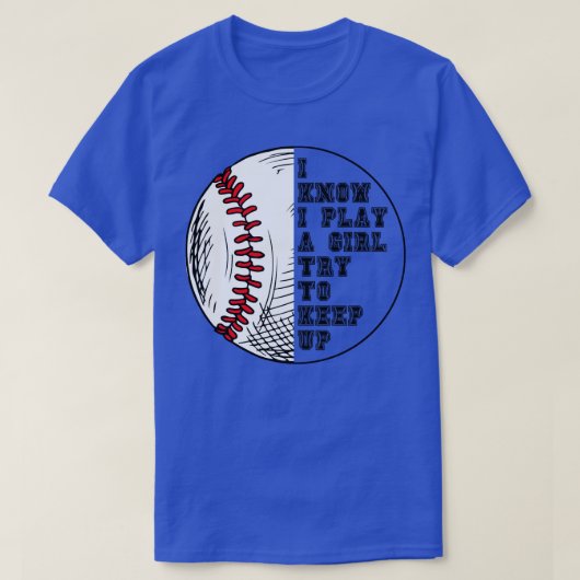 Ik weet dat ik speel als een meisje probeer 55 te  t-shirt (Design voorkant)