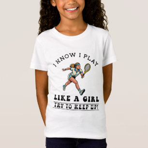 Ik weet dat ik speel als een meisje, probeer het b t-shirt