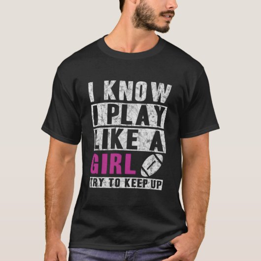 Ik weet dat ik speel als een voetbal, probeer bij t-shirt (Voorkant)