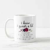 Ik weet dat ik veel zweet | Funny Quote en Flowers Koffiemok (Links)