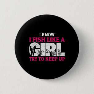 Ik weet dat ik vis als een meisje Funny Vissen gir Ronde Button 5,7 Cm