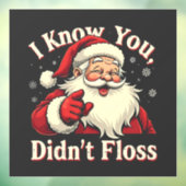 Ik weet dat je de tandarts niet hebt gefloten raamsticker (Vel 3)