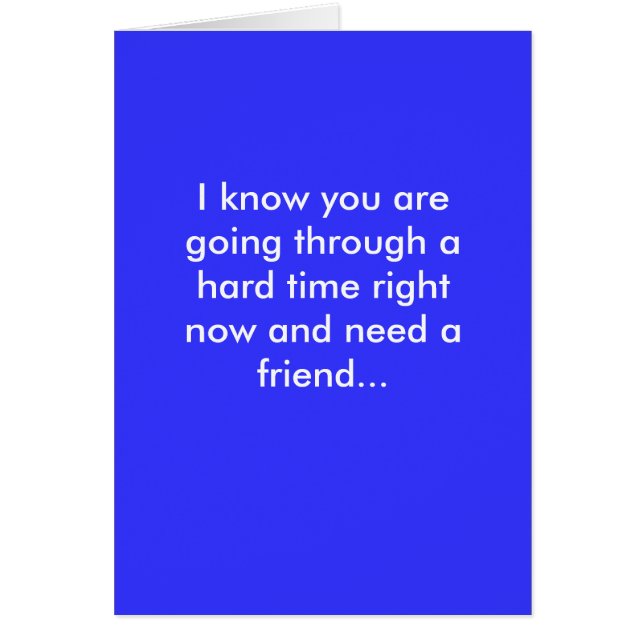 Ik weet dat je een moeilijke tijd doormaakt... (Voorkant)