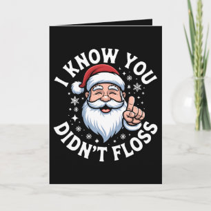 Ik weet dat je geen flos Kerst Tandarts Tandheelku Kaart