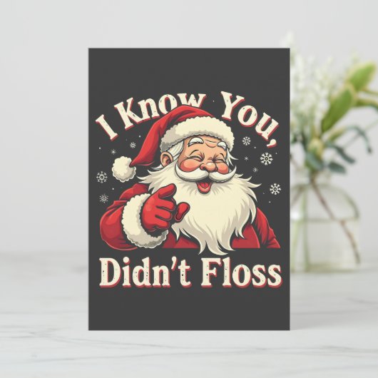 Ik weet dat je geen flos Kerstman Tandarts Kaart (Staand voorkant)