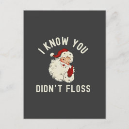 Ik weet dat je geen flos Kerstmis Tandheelkundig G Feestdagenkaart