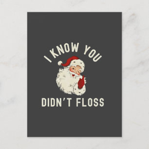 Ik weet dat je geen flos Kerstmis Tandheelkundig G Feestdagenkaart