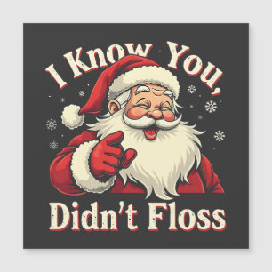 Ik weet dat je geen floss Kerstman Tandarts Tandhe