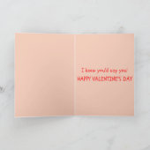 Ik weet dat je ja zou zeggen. Funny Valentijn Card Kaart (Binnen)