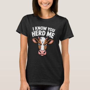 Ik weet dat je me grappig hoorde koe boer boerderi t-shirt