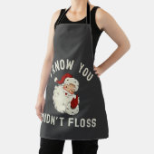 Ik weet dat je niet flossen kerst tandheelkundige  schort (Insitu)
