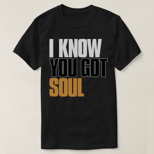 Ik weet dat je soep hebt, Eric B en Rakim Quote Es T-shirt (Design voorkant)