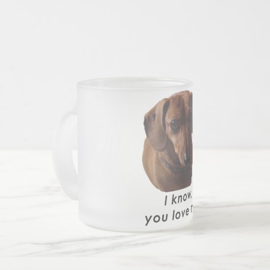 Ik weet dat je van me houdt Dachshund Mok (Voorkant links)