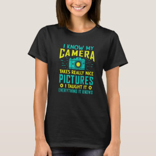 Ik weet dat mijn camera een leuke foto van Afbeeld T-shirt