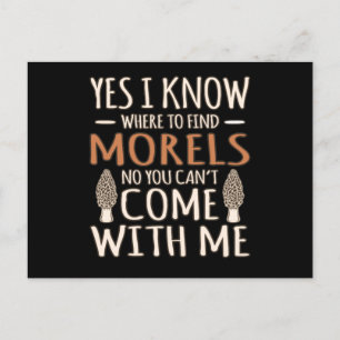 Ik weet dat Morels paddenstoel jager mycoloog G Briefkaart