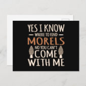 Ik weet dat Morels paddenstoel jager mycoloog G Briefkaart (Voorkant / Achterkant)