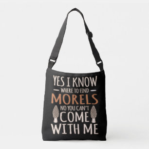 Ik weet dat Morels paddenstoel jager mycoloog G Crossbody Tas
