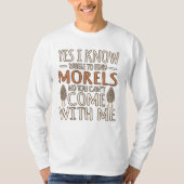 Ik weet dat Morels paddenstoel jager mycoloog G T-shirt (Voorkant)