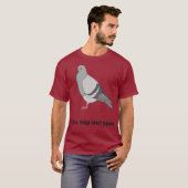Ik weet dingen over duiven t-shirt (Voorkant volledig)