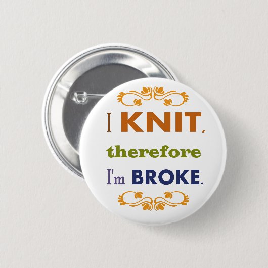 Ik weet dus dat ik Broke ben Ronde Button 5,7 Cm (Voorkant /achterkant)