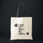 Ik weet dus dat ik geen mensen Canvas tas zal dode<br><div class="desc">Ik weet dus dat ik geen mensen Canvas tas zal doden.</div>