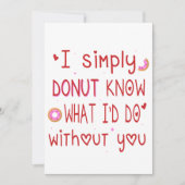 Ik weet gewoon niet wat ik zonder jou zou doen cit feestdagenkaart (Voorkant)