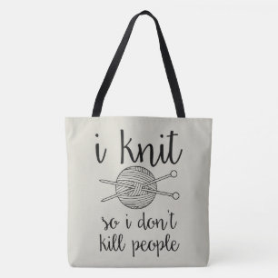 Ik weet het dus ik vermoord geen mensen tote bag