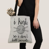 Ik weet het dus ik vermoord geen mensen tote bag (Dichtbij)