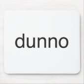 ik weet het niet.ai muismat (Voorkant)