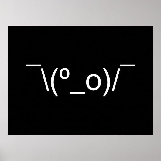 Ik weet het niet LOL ¯\(º_o)/¯ Emoticon Japans Kao Poster (Voorkant)