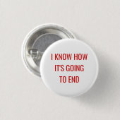 Ik weet hoe het eindigt ronde button 3,2 cm (Voorkant /achterkant)
