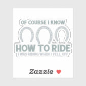 Ik weet hoe ik een paardenpaard kan bevrijden sticker (Vel)