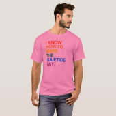 IK WEET HOE JE DE JULE TIDE GAY MAAKT -.png T-shirt (Voorkant volledig)