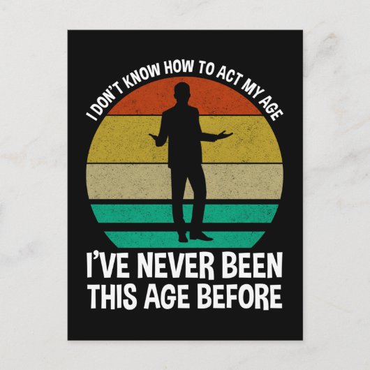 Ik weet niet hoe ik m'n leeftijd moet inpassen briefkaart (Voorkant)