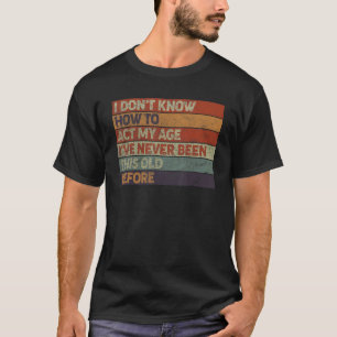 Ik weet niet hoe ik m'n oudere mensen kan helpen. t-shirt