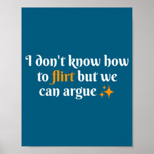 Ik weet niet hoe ik moet flirten We kunnen grappig Poster