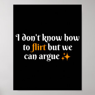 Ik weet niet hoe ik moet flirten We kunnen grappig Poster