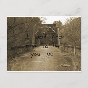 Ik weet niet hoe je moet gaan... briefkaart