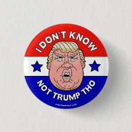 Ik weet niet of ik geen Trump Tho heb, een anti-Tr Ronde Button 3,2 Cm