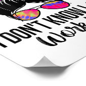 Ik weet niet of ik hier gewoon grappige sarcastisc poster (Hoek)