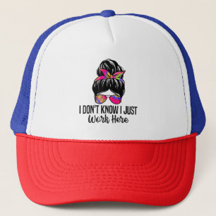 Ik weet niet of ik hier gewoon grappige sarcastisc trucker pet