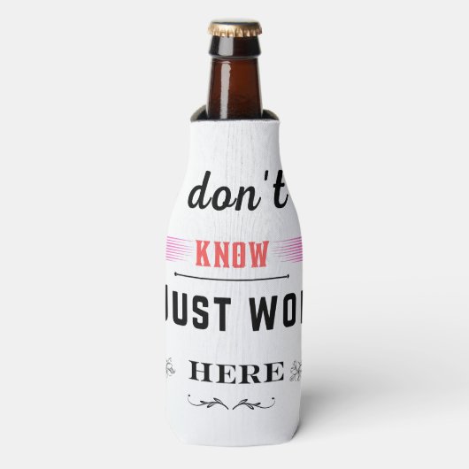 Ik weet niet of ik hier gewoon het beste grappige  flesjeskoeler (Fles Voorkant)