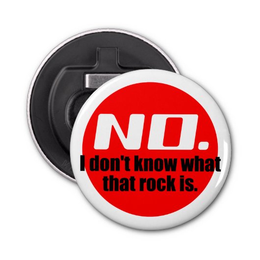 Ik weet niet wat die rots is (rood) button flesopener (Voorkant)