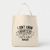 Ik weet niet wat het is, maar het is te koop tote bag (Voorkant)