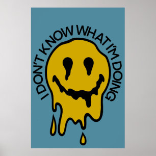 Ik weet niet wat ik doe met poster