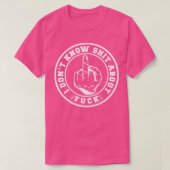 Ik weet niets van Badge T-shirt (Design voorkant)