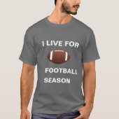 IK WEET OP FOOTBALL SEASON T-Shirt (Voorkant)