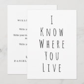 Ik weet waar je woont Grappige kaart voor New Home (Voorkant / Achterkant)