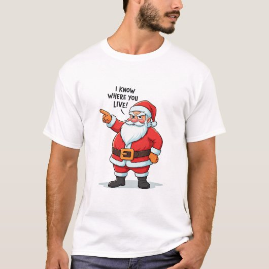 Ik weet waar je woont Grappige Kerstman Kerstmis T-shirt (Voorkant)